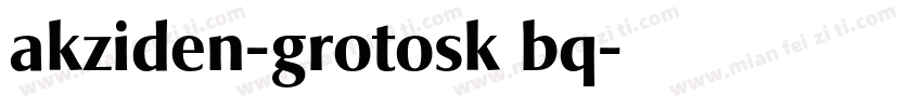 akziden-grotosk bq字体转换